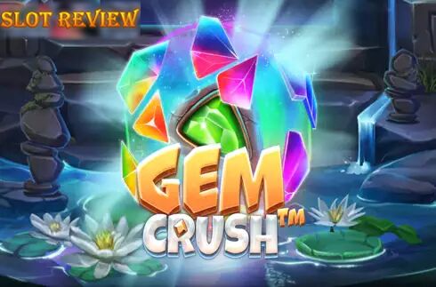 Gem Crush Slot Review